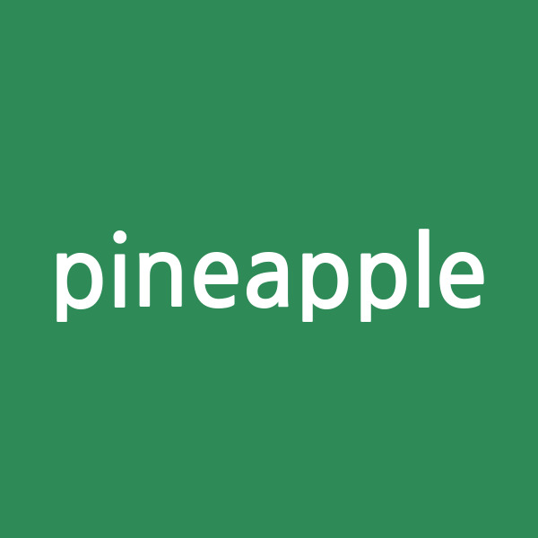 pineapple